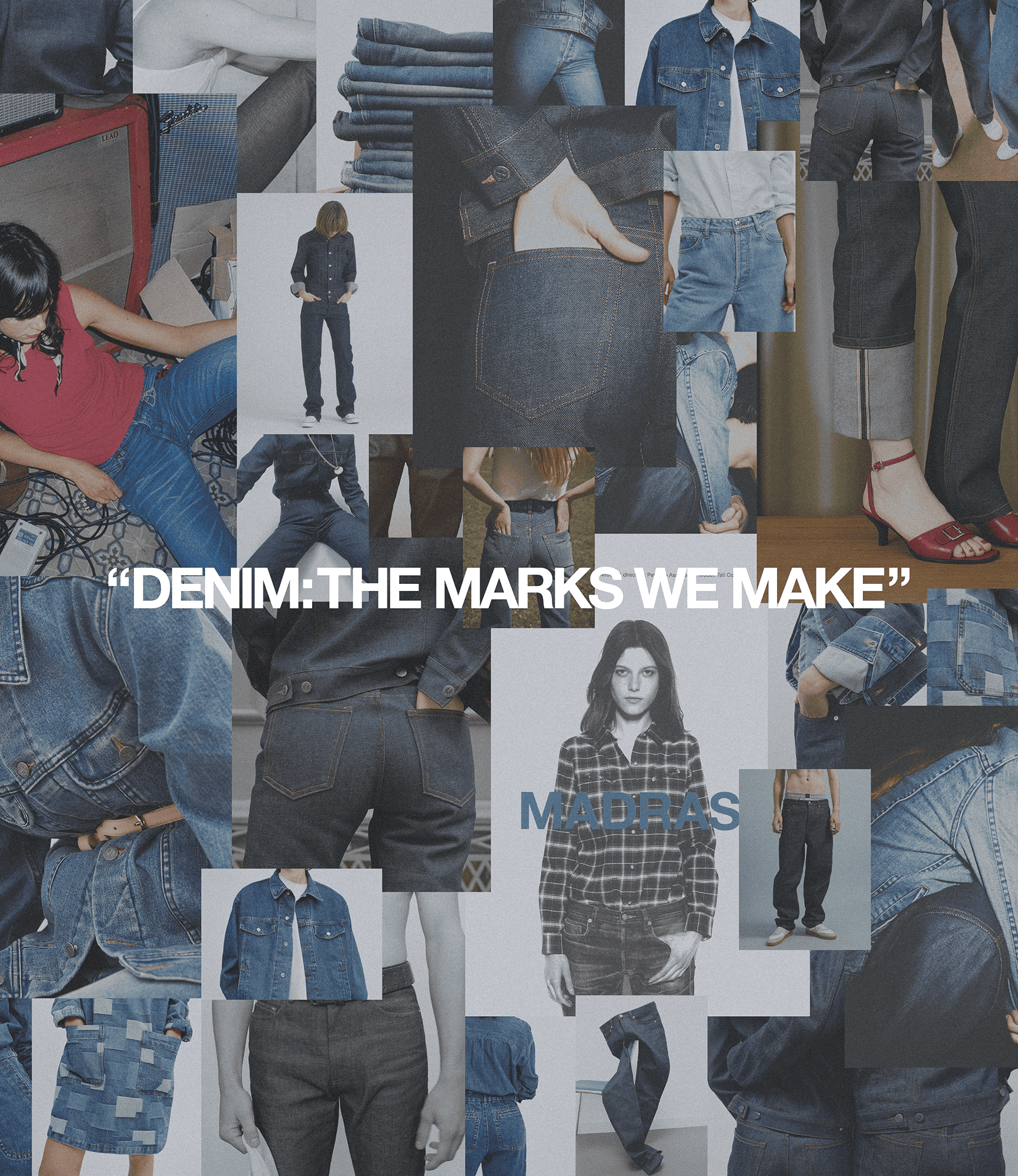 DENIM:THE MARKS WE MAKE